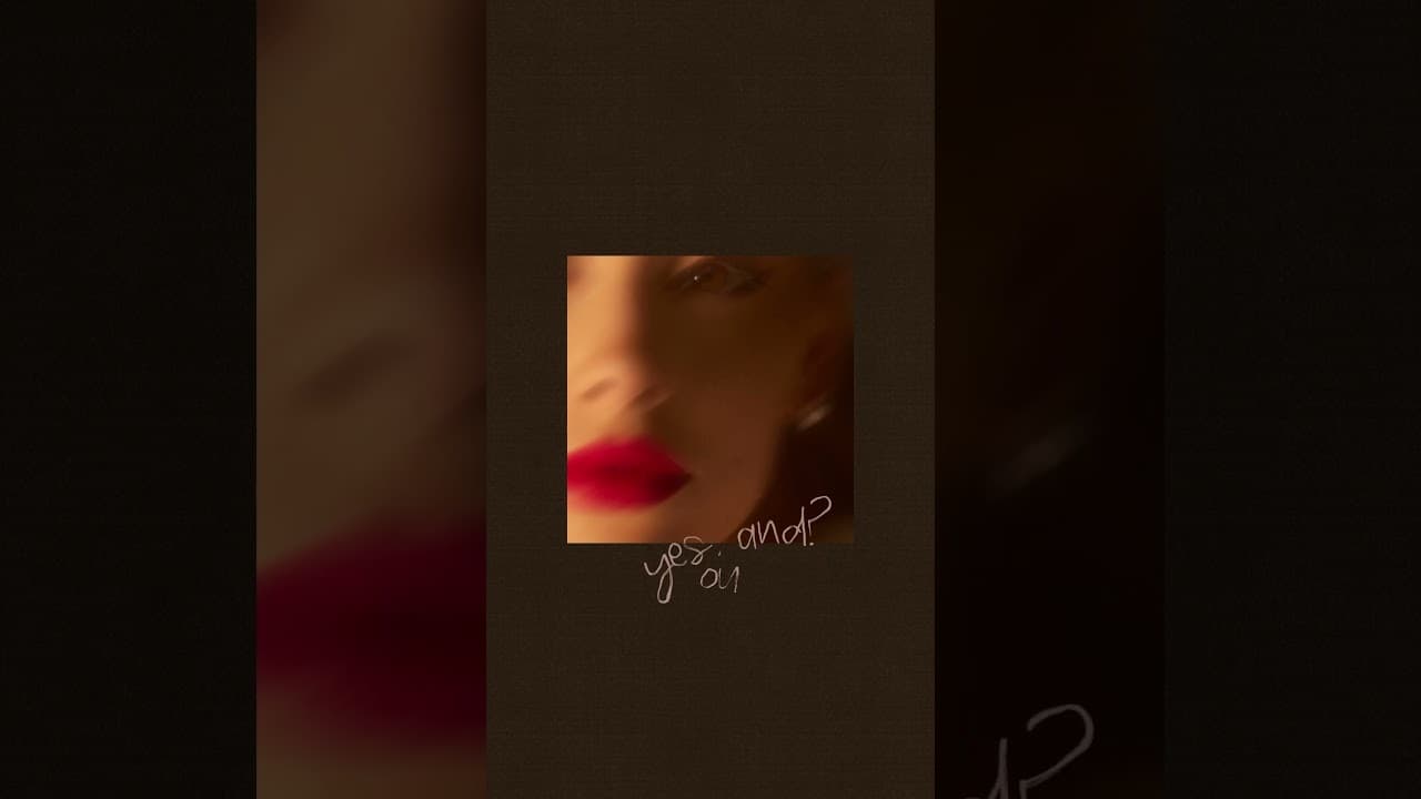 yes, and? ♡ out now