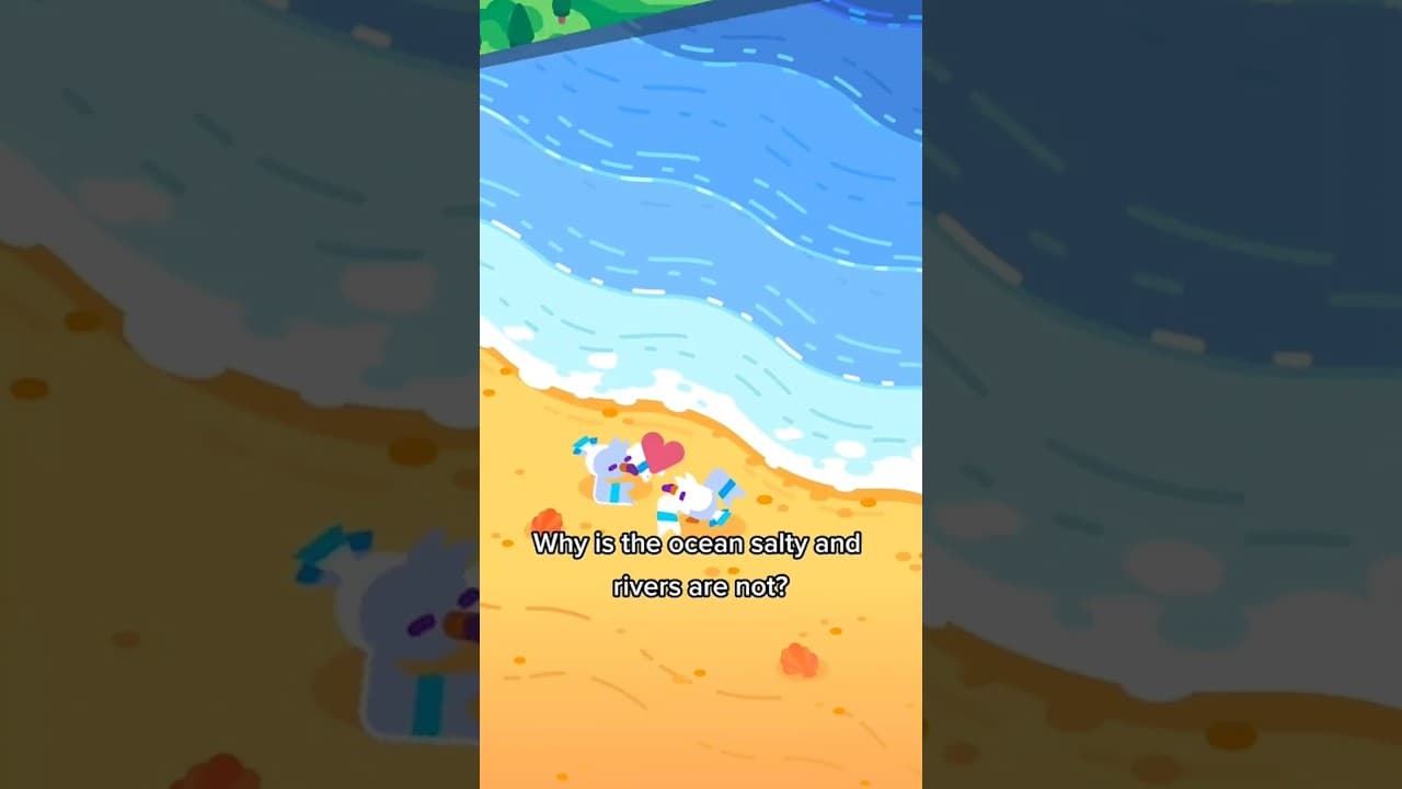 Why Is the Ocean Salty and Rivers Are Not?