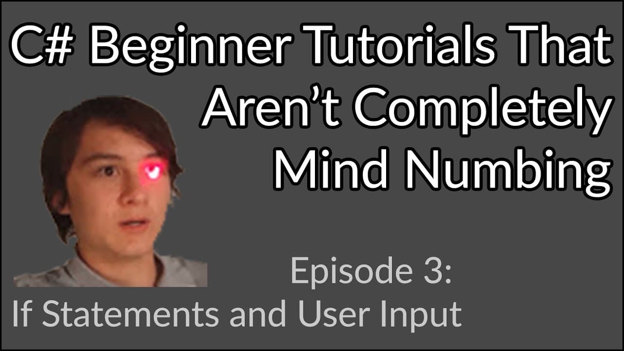 C# Beginner Tutorial | if Statements and User Input