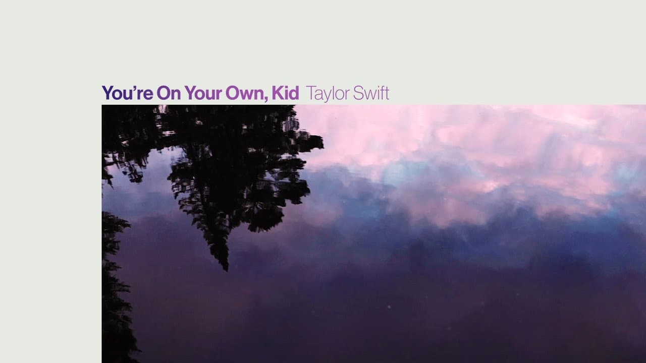 Taylor Swift - You're On Your Own, Kid (Official Lyric Video)