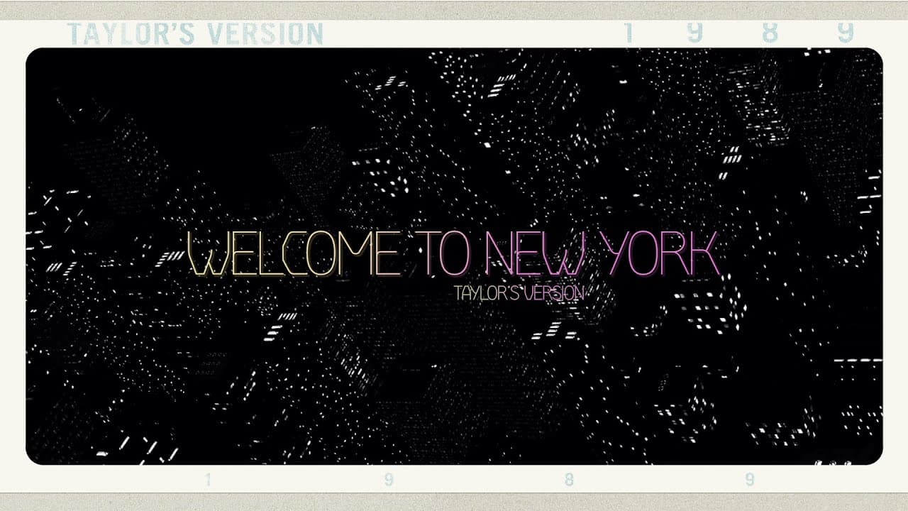Taylor Swift - Welcome To New York (Taylor's Version) (Lyric Video)