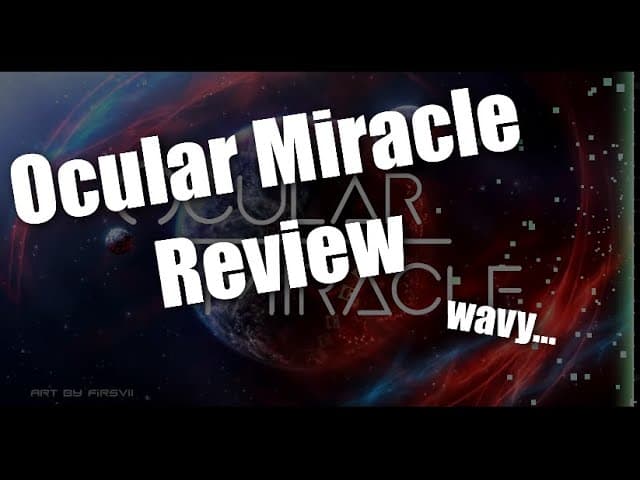 Ocular Miracle: First Impressions Review - Geometry Dash