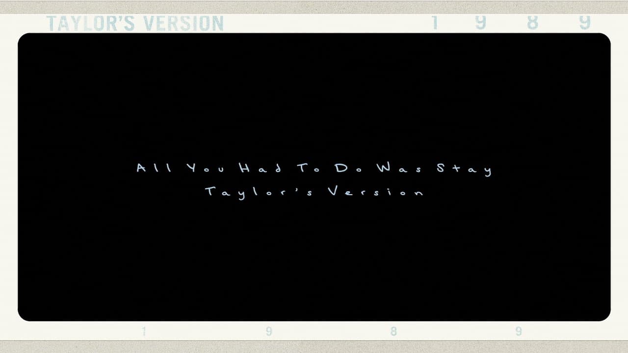 Taylor Swift - All You Had To Do Was Stay (Taylor's Version) (Lyric Video)