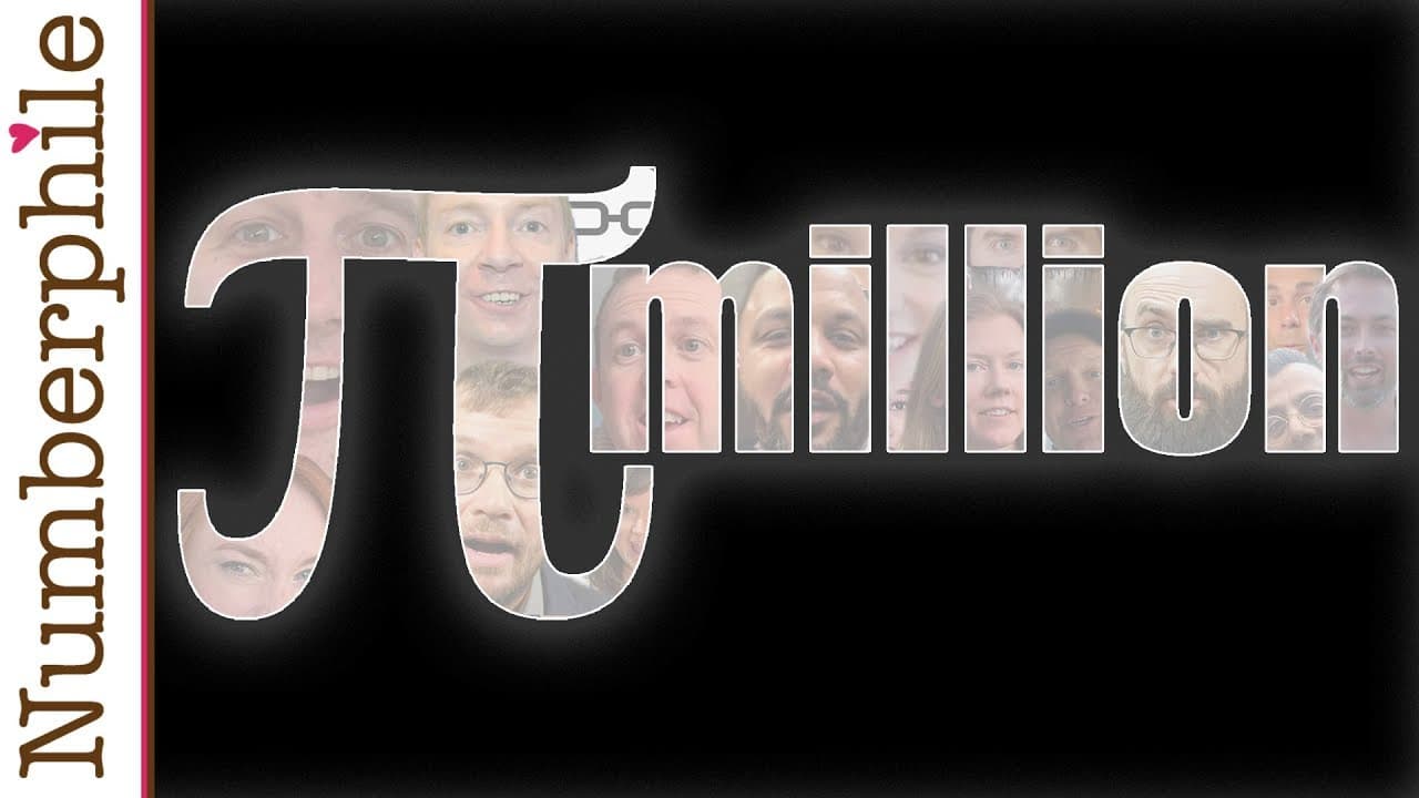 Pi Million Subscribers - Numberphile