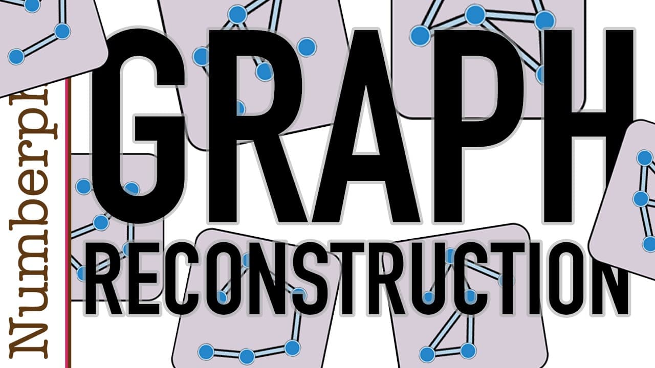 The Graph Reconstruction Conjecture - Numberphile
