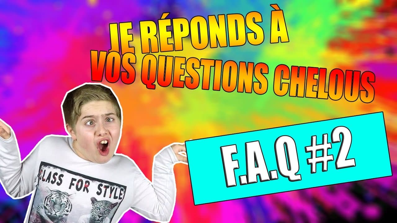 MICHOU - JE RÉPONDS À VOS QUESTIONS CHELOUS - FAQ#2