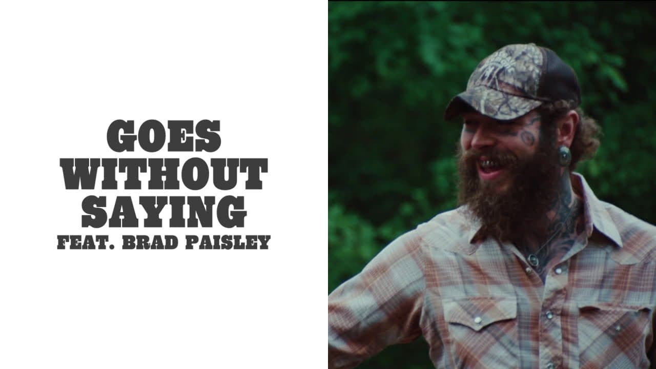 Post Malone - Goes Without Saying (Lyric Video) ft. Brad Paisley
