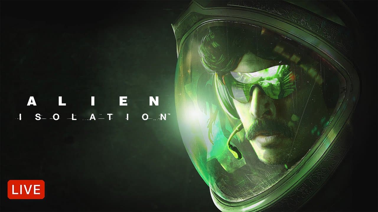 🔴LIVE - ALIEN: ISOLATION - PART 1/2