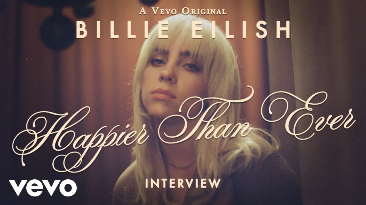 Billie Eilish - Happier Than Ever (Official Vevo Interview)