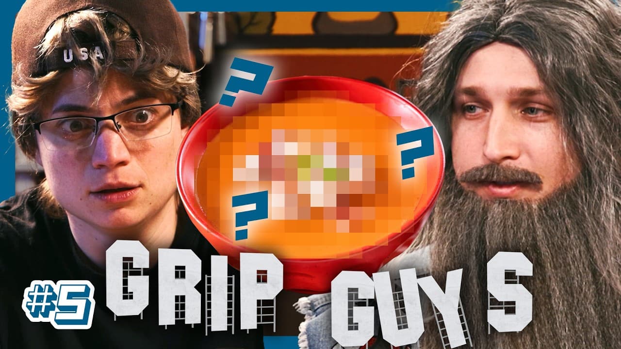 Grip Guys: Don't Ask What's In The Lobster Bisque