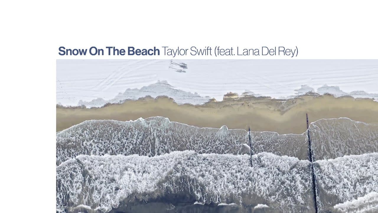 Taylor Swift - Snow On The Beach (Lyric Video) ft. Lana Del Rey